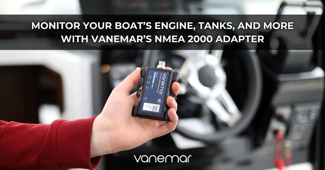 Monitor Your Boat’s Engine, Tanks, and More with Vanemar’s NMEA 2000 Adapter